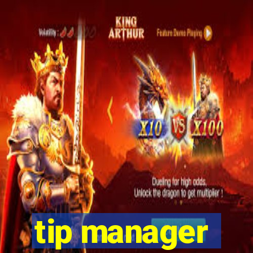 tip manager